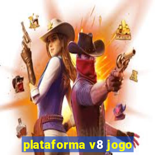 plataforma v8 jogo